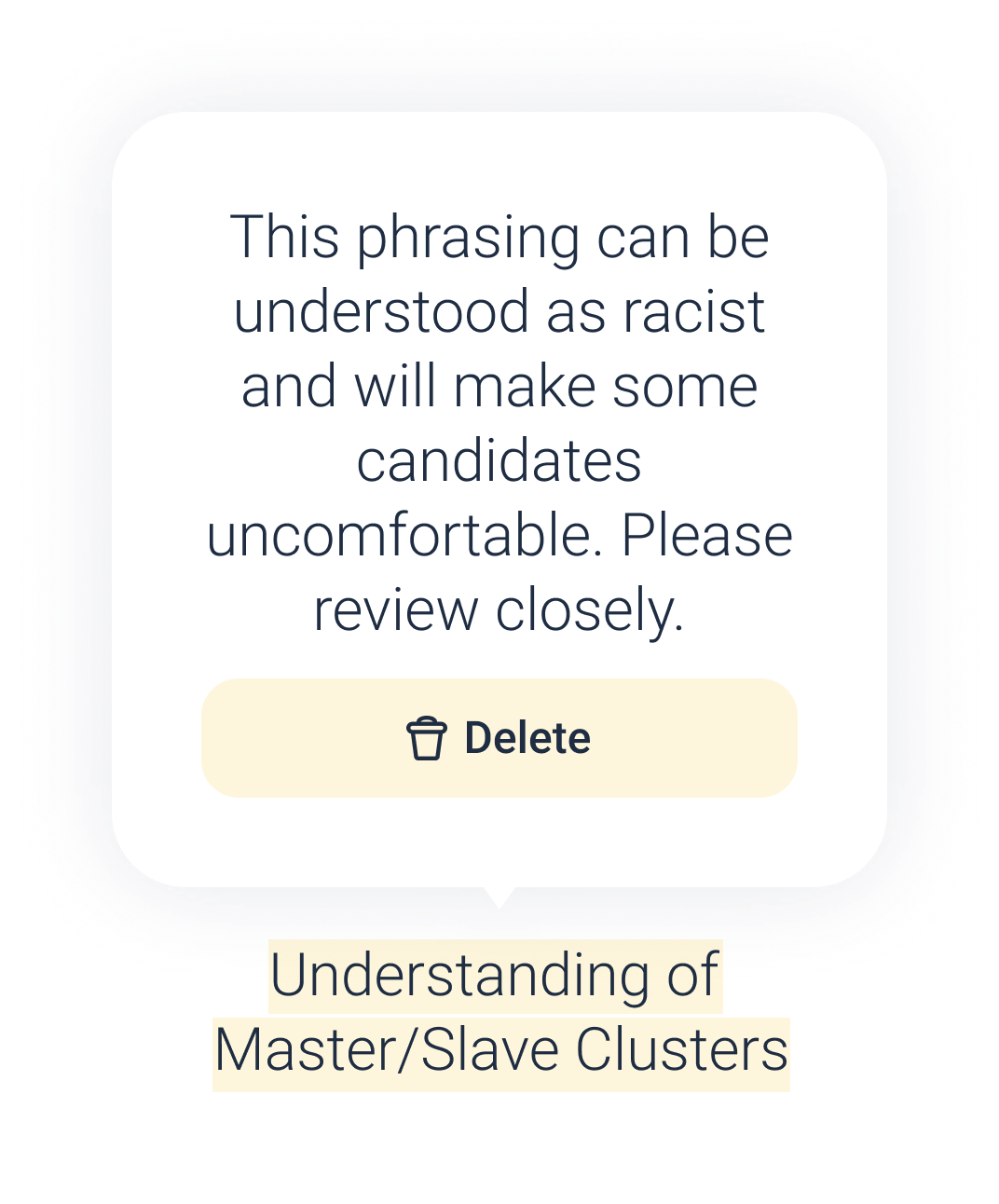 "This phrasing can be understood as racist and will make some candidates uncomfortable. Please review closely."