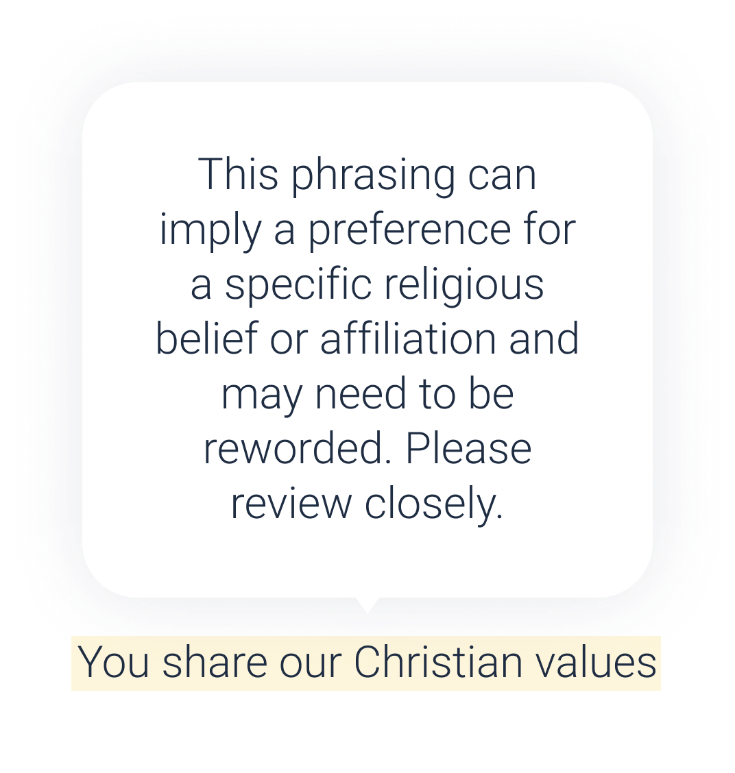 "This phrasing can imply a preference for a specific religious belief or affiliation and may need to be reworded. Please review closely."